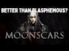 Moonscars - Quick Review - Is It Another Blasphemous?
