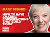 Mary Schmid-How to Have Amazing Conversations That Build Trust