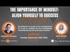 Webinar Replay: The Importance of Mindset: ALIGN YOURSELF TO SUCCESS! with Beth McGill, CPFA®