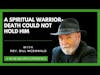 Reverend Bill McDonald- Spiritual Warrior Fascinating Life