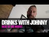 Drinks With Johnny: Best of the Worst