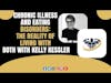 Chronic Illness And Eating Disorders: The Reality of Living with Both With Kelly Kessler