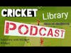 The Cricket Library Podcast - Interview with Michael Klinger