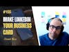 Speaking #155 Make Linkedin Your Business Card - Daniel Alfon