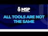 All Tools are Not the Same