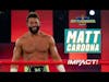 Matt Cardona talks GCW, WWE Release, Working for AEW & IMPACT!