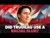 Did Trudeau utter 