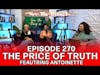 See, The Thing Is... Episode 270 | The Price of Truth ft. Antoinette