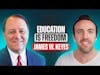 James W. Keyes - Author, Global Executive, Philanthropist | Education Is Freedom