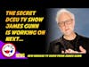 James Gunn's Mystery DCEU Project Revealed?