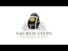 Welcome to the Sacred Steps Podcast