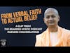 From Verbal Faith to Actual Belief: A Spiritual Journey with Swami Sarvapriyananda