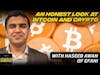 An Honest Look at Bitcoin & The Crypto Landscape with Haseeb Awan