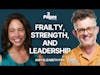 188. Amy Elizabeth Fox: Frailty, Strength, and Leadership