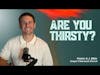 Are You Thirsty? | Pastor A.J. | Gospel Tabernacle Church