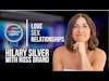 Love, Sex and Relationships with Hilary Silver from The Steve Harvey Show