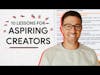 10 lessons for aspiring creators (Reaction to Matt Ragland's Atomic Essay)