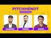 PitchMeNot: Saurabh Gunwant from 8X Ventures featuring Atmax