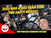 Top Salty Nerd Podcast Moments of 2021 - Thank You For A Great Year!