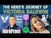 Victoria Baldwin (Pt 2) - Tragedy, Trauma, and Adversity: One Woman's Story of Resilience - Ep 31