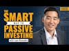 The Smart Way to Passive Investing