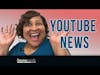 YouTube News and Updates to Plan for 2018