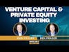 Intro To Venture Capital & Private Equity Investing