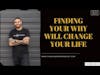 Finding your WHY WILL CHANGE YOUR LIFE | Trauma and Mental Health Podcast