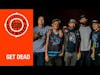 Interview with Get Dead