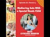 Mothering Solo With a Special Needs Child w/Cynthia Morfin