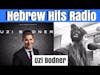 Hebrew Hits: Episode 15- Uzi Bodner