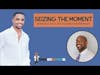 Seizing the Moment with CEO of “I AM” Possible Enterprises Kenneth 