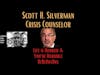 Crisis Counselor Scott H. Silverman Makes Greg Fake Cry - Fake Lawyers Examine