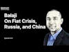 E14: Balaji Srinivasan on Fiat Crisis, Conspiracies, Russia, and China