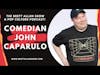 Celebrating 200 Episodes of the Brett Allan Show | Special Guest Comedian John Caparulo