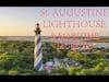 Ep 39 - St.  Augustine Lighthouse and Maritime Museum