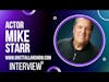Actor Mike Starr Drops By To Chat Career, Favorite Roles, Best Advice and More