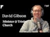 Living Life Backward, Ecclesiastes, Building a Church! - David Gibson - Minister @ Trinity Church