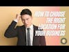 How to choose the right location for your business | The Common Cents Show