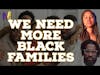 Black Family Culture and Build Wealth | The M4 Show Ep. 107