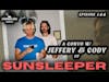 Ep 144: A Conversation with Jeffery and Cody of Sunsleeper