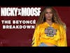 How To Be Successful With Your Brand  |The Beyonce Breakdown | Nicky And Moose (Full Episode)