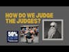 How should we judge the judges?