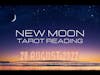 🌘🌑 New Moon Tarot Reading - August 28, 2022 🌑🌒