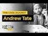 The Case Against Andrew Tate