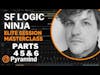 Pyramind Elite Session Masterclass with SF Logic Ninja, Parts 4, 5, and 6