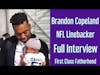 BRANDON COPELAND NFL Linebacker Interview on First Class Fatherhood