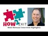 Matt Remuzzi Interview Highlights - Entrepreneur and a Business Broker for the last 22 years.