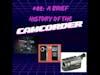 #88 - A Brief History of the Camcorder | The Pop Culture Retrospective Podcast