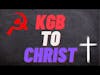 From KGB to Christ w/ Sasha Tsutserov
